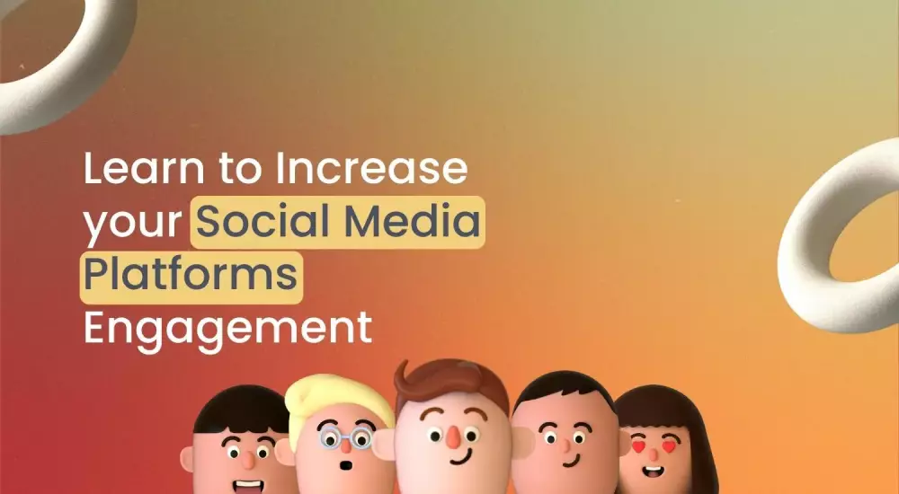 Learn to Increase your Social Media Platforms Engagement