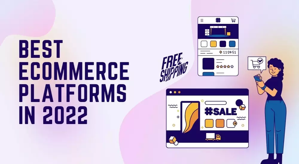 Best E-commerce Platforms in 2022
