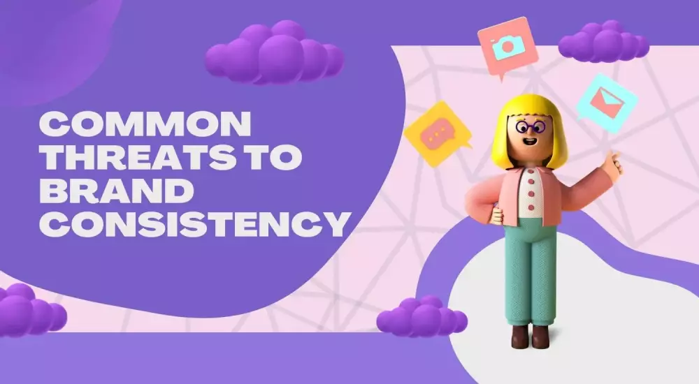 Common Threats to Brand Consistency